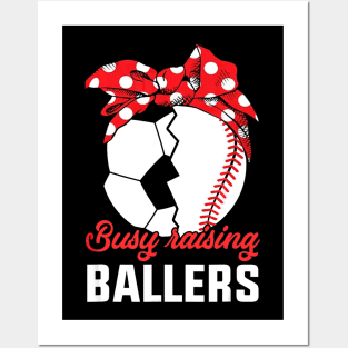 Busy Raising A Baller Baseball Soccer mom Posters and Art